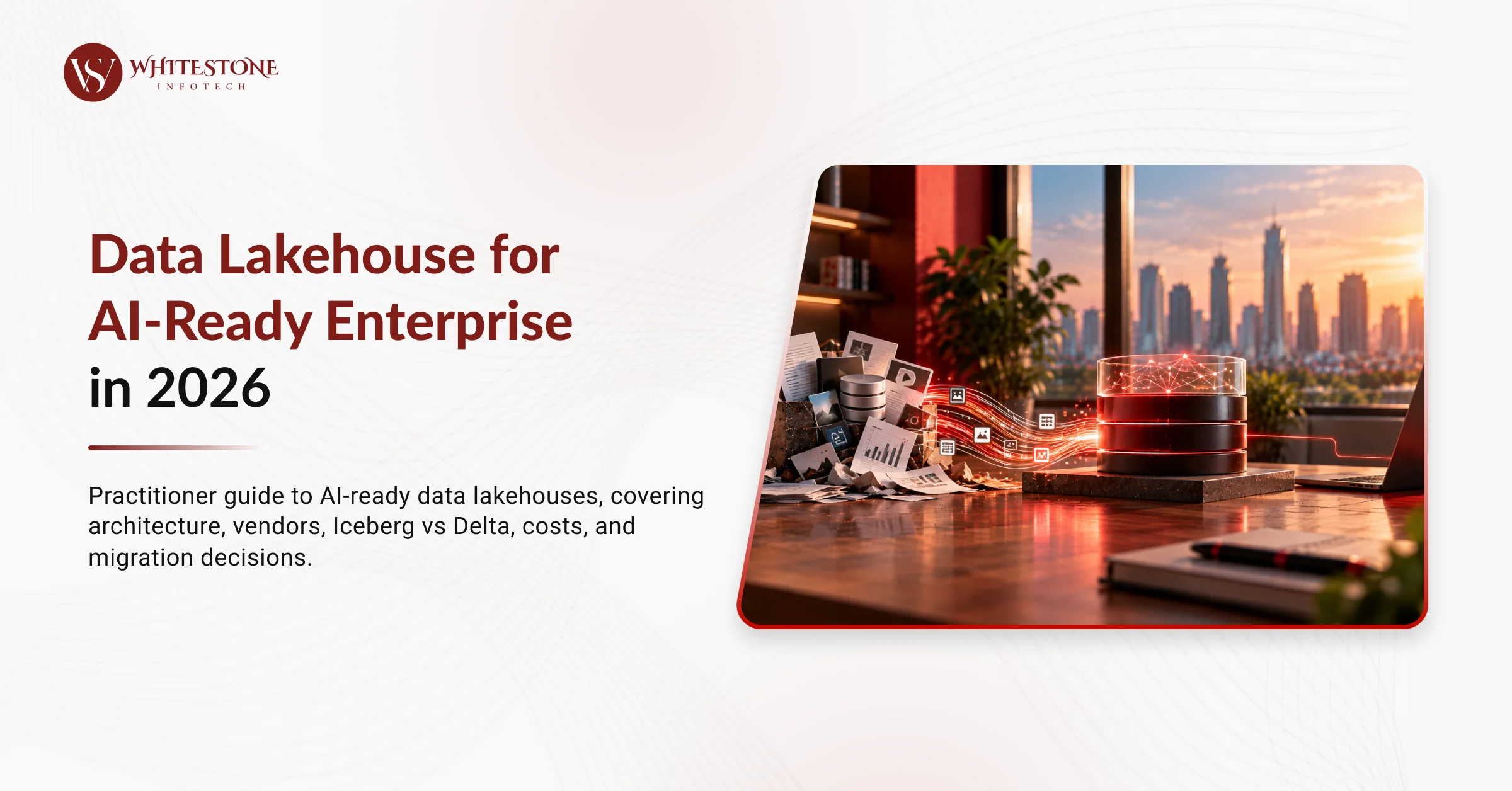 Data Lakehouse for AI-Ready Enterprise in 2026